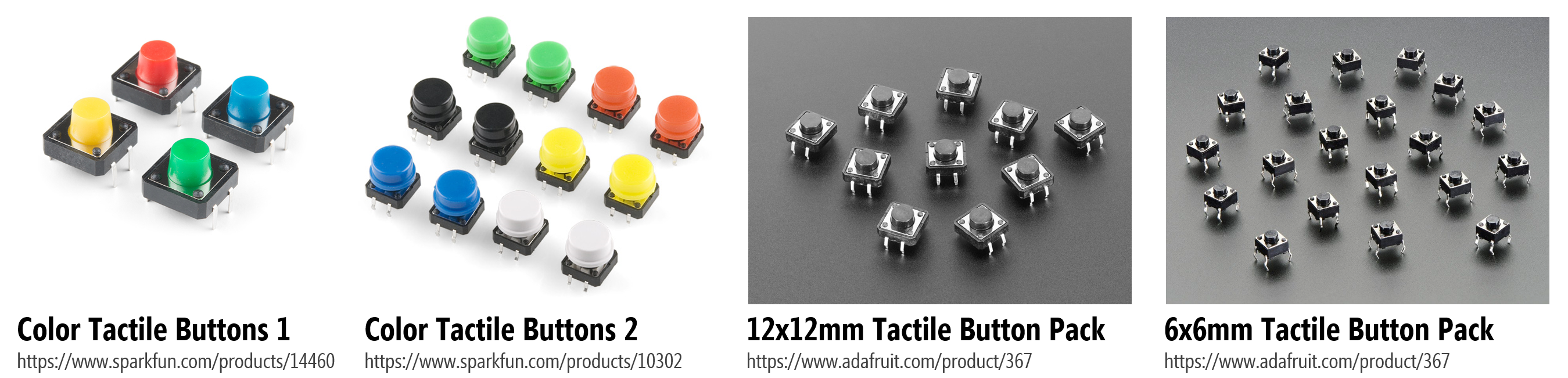 Examples of four-legged buttons from Sparkfun and Adafruit